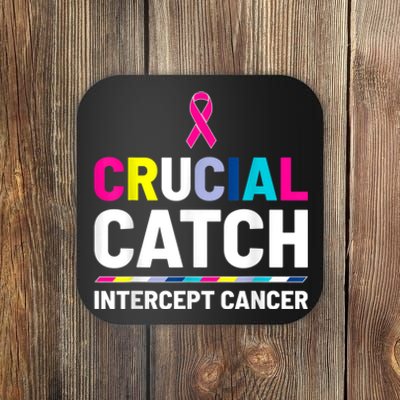 Crucial Catch Intercept Cancer Breast Cancer Awareness Coaster