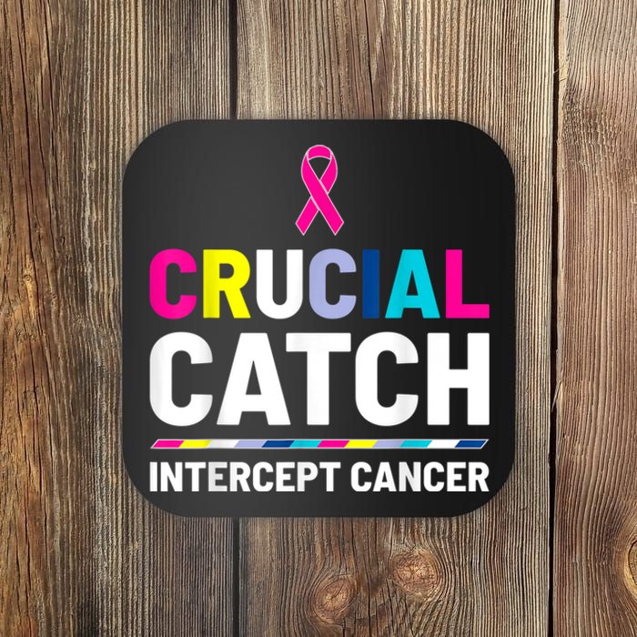 Crucial Catch Intercept Cancer Breast Cancer Awareness Coaster