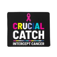 Crucial Catch Intercept Cancer Breast Cancer Awareness Mousepad