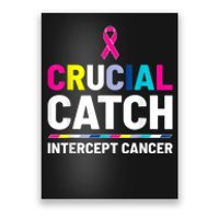 Crucial Catch Intercept Cancer Breast Cancer Awareness Poster