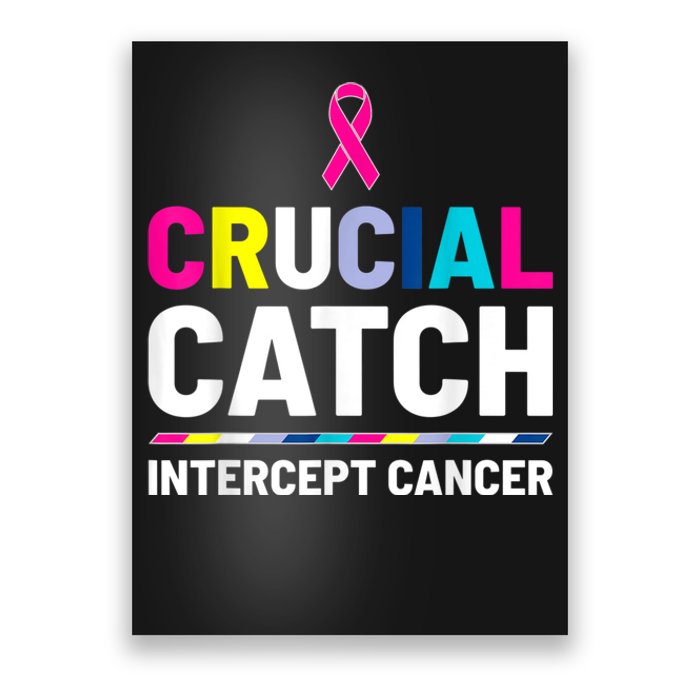 Crucial Catch Intercept Cancer Breast Cancer Awareness Poster