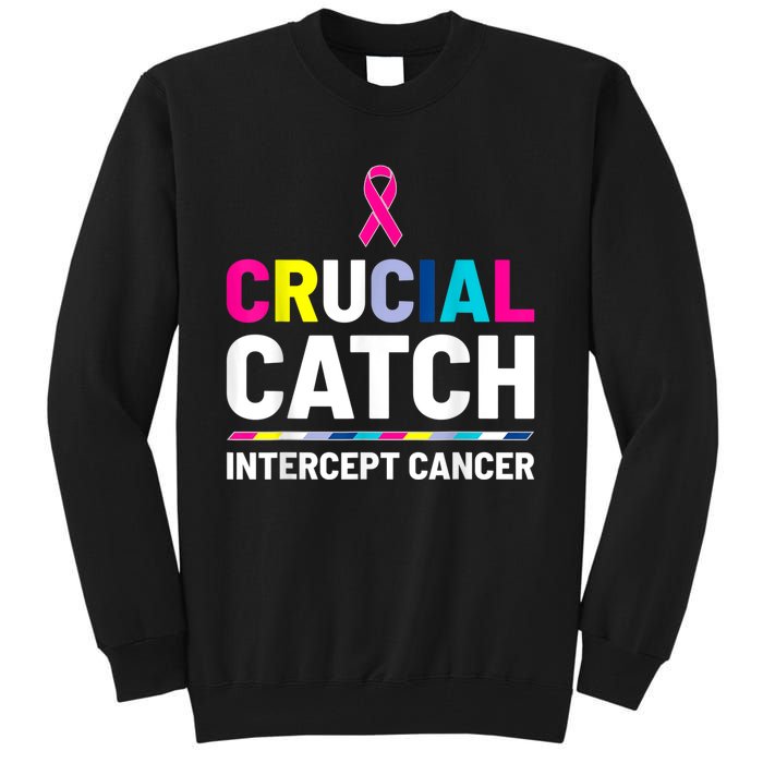 Crucial Catch Intercept Cancer Breast Cancer Awareness Tall Sweatshirt