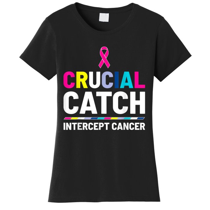 Crucial Catch Intercept Cancer Breast Cancer Awareness Women's T-Shirt