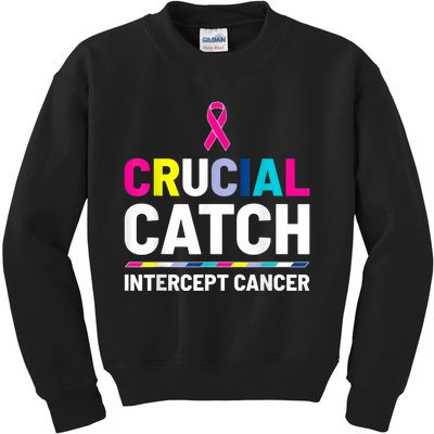 Crucial Catch Intercept Cancer Breast Cancer Awareness Kids Sweatshirt