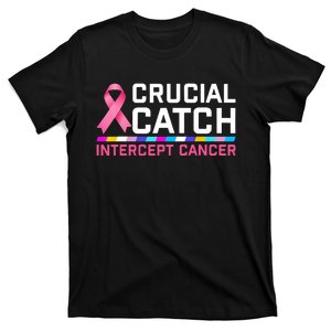 Crucial Catch Intercept Cancer T-Shirt