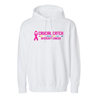 Crucial Catch Intercept Cancer Breast Breast Cancer Awareness Garment-Dyed Fleece Hoodie