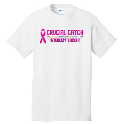 Crucial Catch Intercept Cancer Breast Breast Cancer Awareness Tall T-Shirt