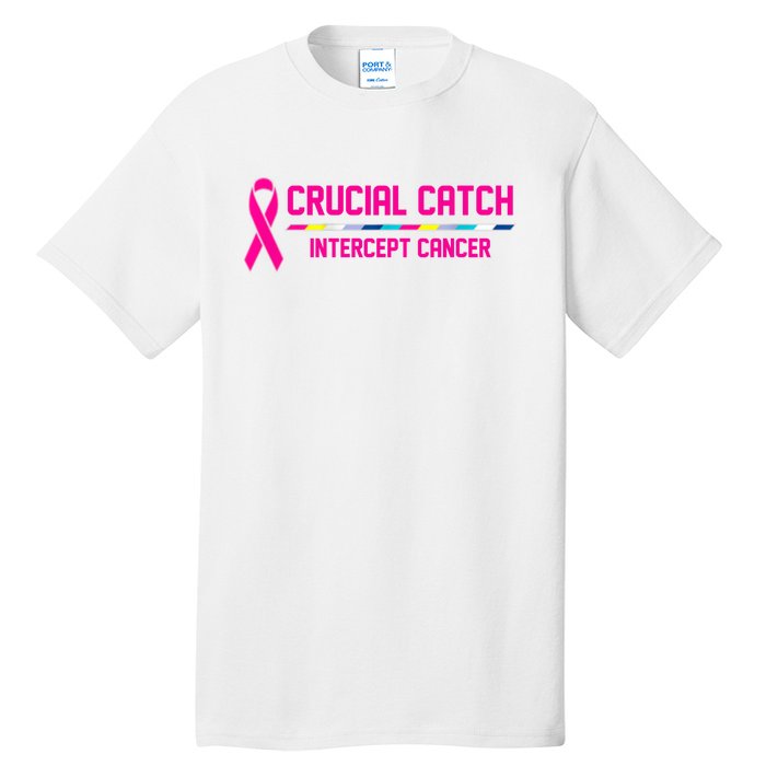 Crucial Catch Intercept Cancer Breast Breast Cancer Awareness Tall T-Shirt