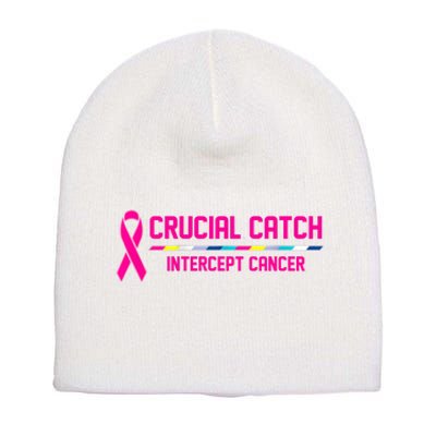 Crucial Catch Intercept Cancer Breast Breast Cancer Awareness Short Acrylic Beanie