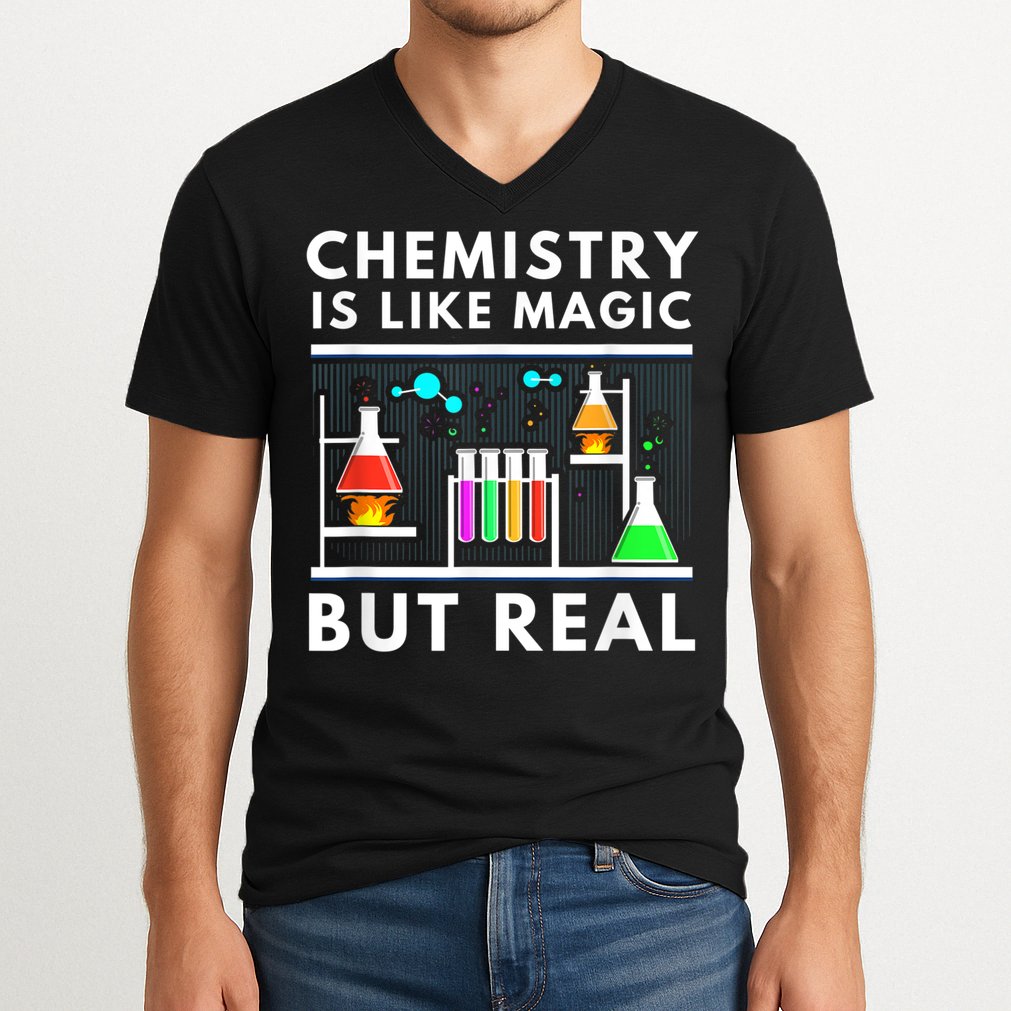 Chemist Chemistry Is Like Magic Science Teacher V-Neck T-Shirt