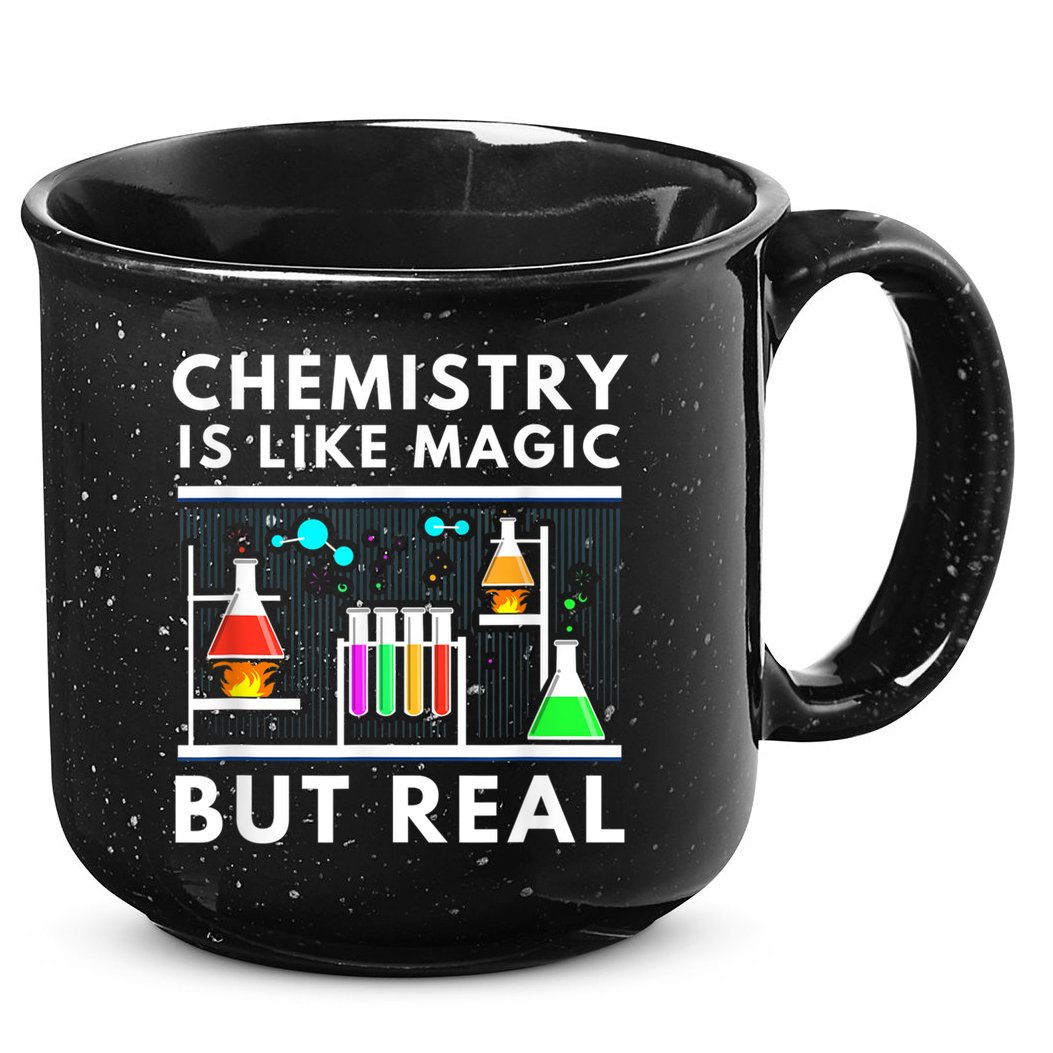 Chemist Chemistry Is Like Magic Science Teacher 15oz Campfire Ceramic Mug