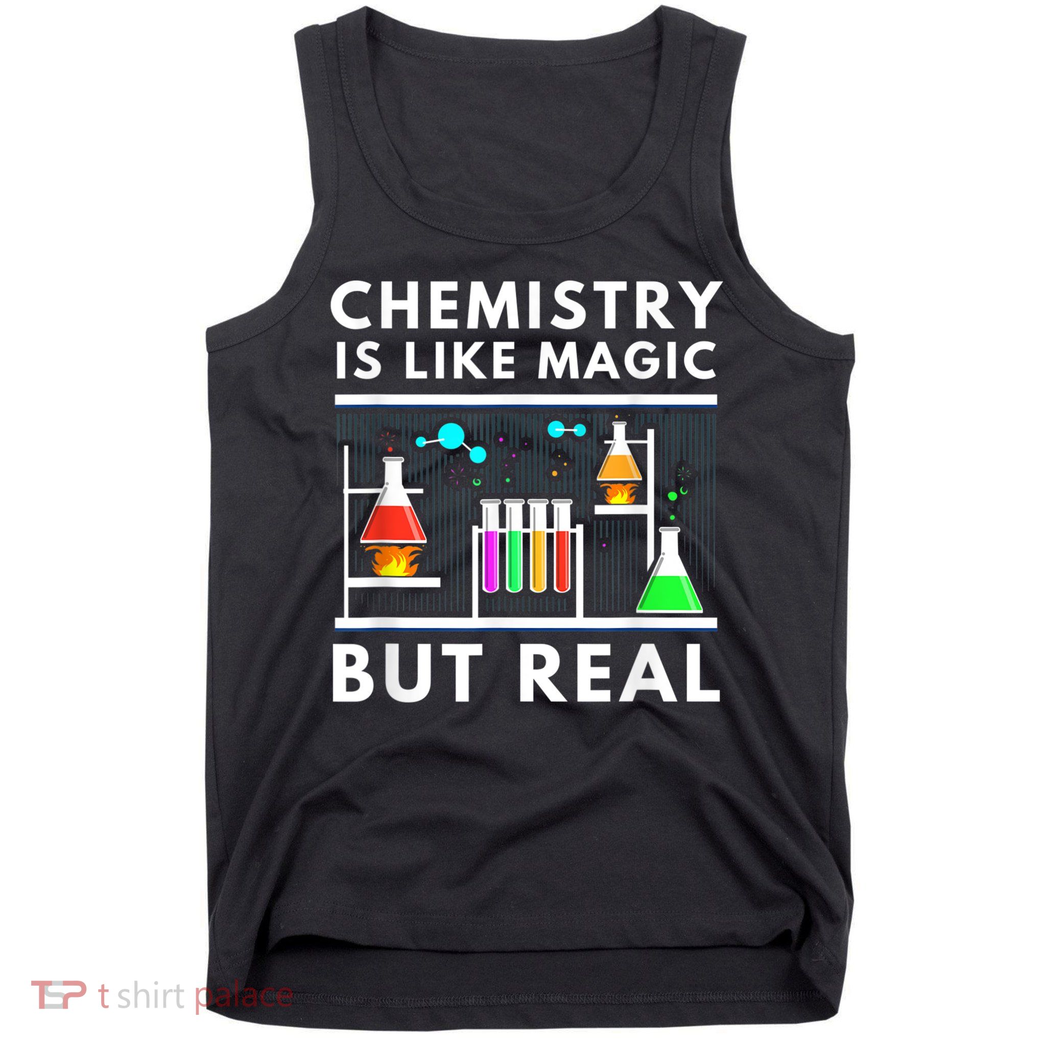 Chemist Chemistry Is Like Magic Science Teacher Tank Top