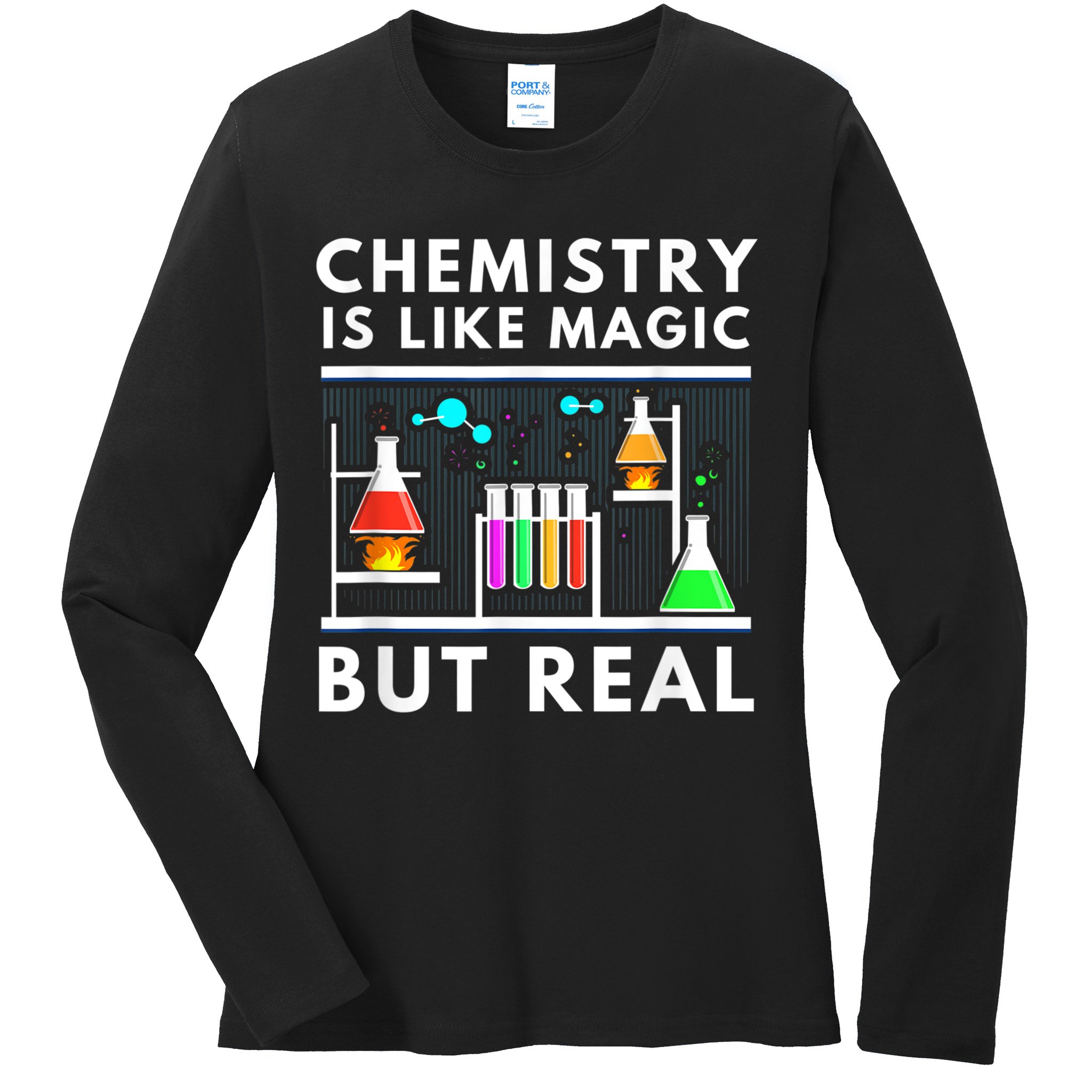 Chemist Chemistry Is Like Magic Science Teacher Ladies Long Sleeve Shirt