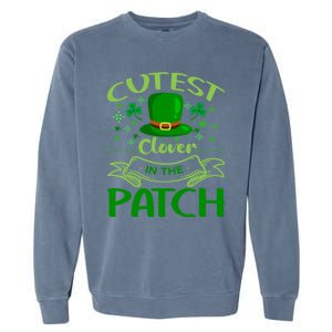 Cutest Clover In The Patch Funny St Patricks Day Gift Garment-Dyed Sweatshirt