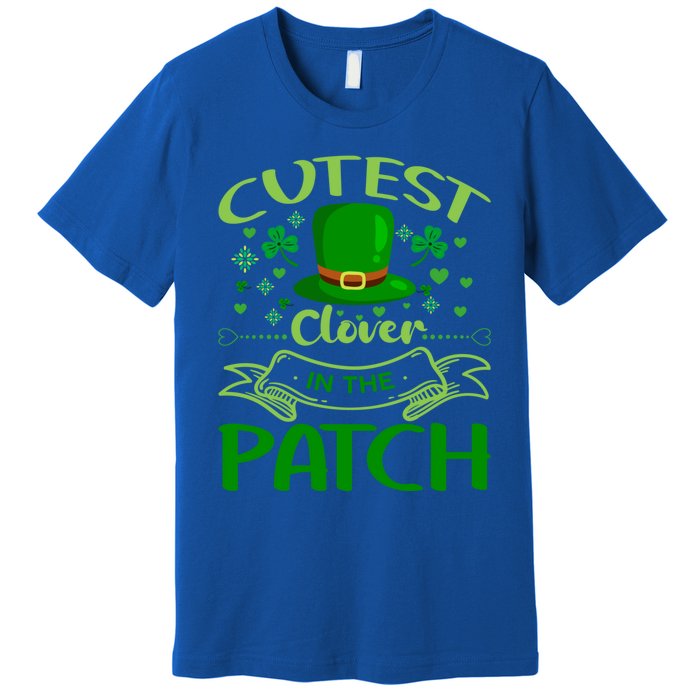 Cutest Clover In The Patch Funny St Patricks Day Gift Premium T-Shirt