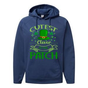 Cutest Clover In The Patch Funny St Patricks Day Gift Performance Fleece Hoodie