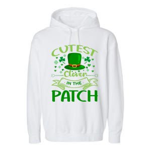 Cutest Clover In The Patch Funny St Patricks Day Gift Garment-Dyed Fleece Hoodie