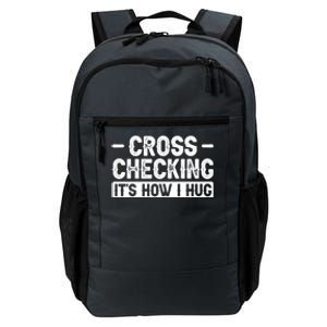 Cross Checking ItS How I Hug Gift Daily Commute Backpack