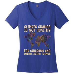 Climate Change Is Not Healthy Loves Earth Day Climate Change Gift Women's V-Neck T-Shirt