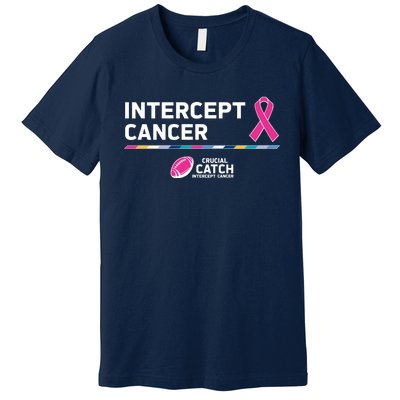 Crucial Catch Intercept Cancer Breast Cancer Awareness Premium T-Shirt