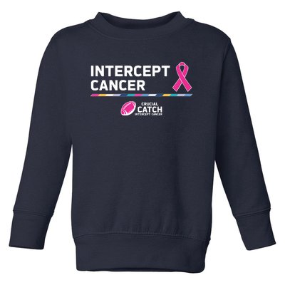 Crucial Catch Intercept Cancer Breast Cancer Awareness Toddler Sweatshirt