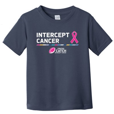 Crucial Catch Intercept Cancer Breast Cancer Awareness Toddler T-Shirt