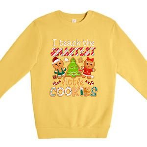 Cute Christmas I Teach The Smartest Little Cookies Teacher Gift Premium Crewneck Sweatshirt