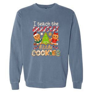 Cute Christmas I Teach The Smartest Little Cookies Teacher Gift Garment-Dyed Sweatshirt