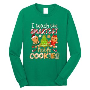 Cute Christmas I Teach The Smartest Little Cookies Teacher Gift Long Sleeve Shirt