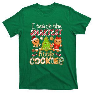 Cute Christmas I Teach The Smartest Little Cookies Teacher Gift T-Shirt