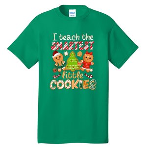 Cute Christmas I Teach The Smartest Little Cookies Teacher Gift Tall T-Shirt