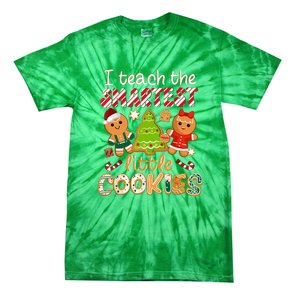 Cute Christmas I Teach The Smartest Little Cookies Teacher Gift Tie-Dye T-Shirt