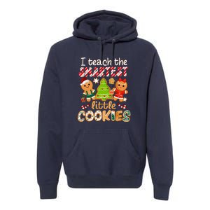 Cute Christmas I Teach The Smartest Little Cookies Teacher Gift Premium Hoodie