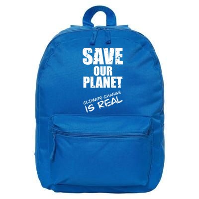 Climate Change Is Real Meaningful Gift Save Our Planet Awareness Vintage Cool Gi 16 in Basic Backpack