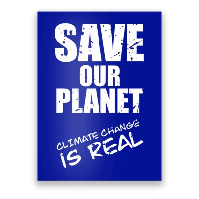 Climate Change Is Real Meaningful Gift Save Our Planet Awareness Vintage Cool Gi Poster