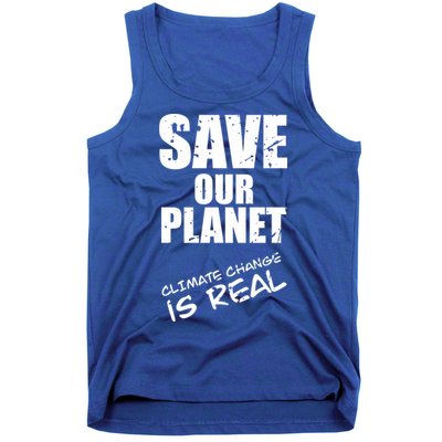 Climate Change Is Real Meaningful Gift Save Our Planet Awareness Vintage Cool Gi Tank Top