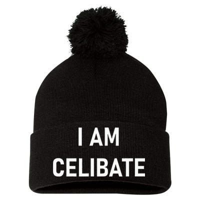Celebrate Celibacy I Am Celibate Pom Pom 12in Knit Beanie