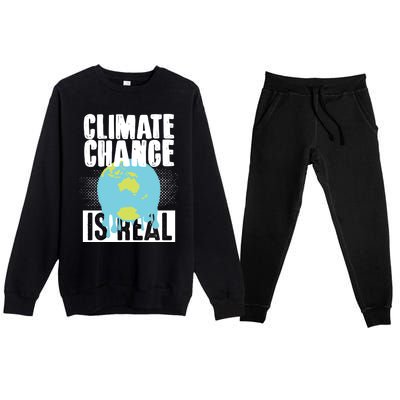 Climate Change Is Real Earth Day Climate Change Gift Premium Crewneck Sweatsuit Set