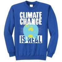 Climate Change Is Real Earth Day Climate Change Gift Sweatshirt