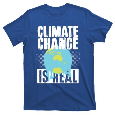 Climate Change Is Real Earth Day Climate Change Gift T-Shirt