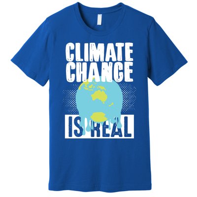 Climate Change Is Real Earth Day Climate Change Gift Premium T-Shirt