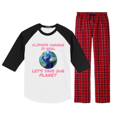 Climate Change Is Real Lets Save Our Planet Cool Gift Raglan Sleeve Pajama Set