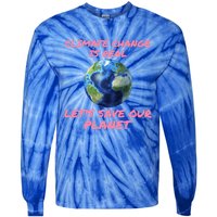 Climate Change Is Real Lets Save Our Planet Cool Gift Tie-Dye Long Sleeve Shirt