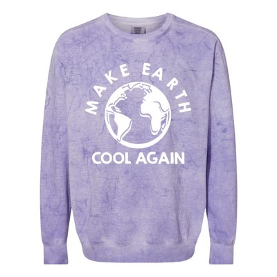 Climate Change Is Real Make Earth Cool Again Cool Gift Colorblast Crewneck Sweatshirt