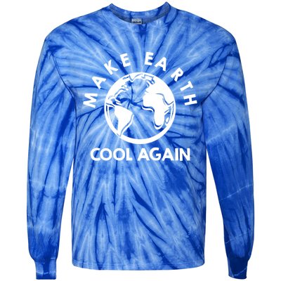 Climate Change Is Real Make Earth Cool Again Cool Gift Tie-Dye Long Sleeve Shirt