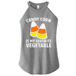 Candy Corn Is My Favorite Vegetable Retro Halloween Gift Women's Perfect Tri Rocker Tank