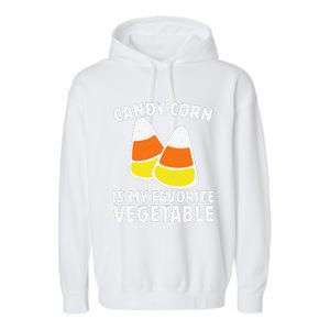 Candy Corn Is My Favorite Vegetable Retro Halloween Gift Garment-Dyed Fleece Hoodie