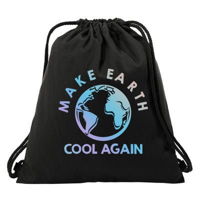 Climate Change Is Real Make Earth Cool Again Gift Drawstring Bag