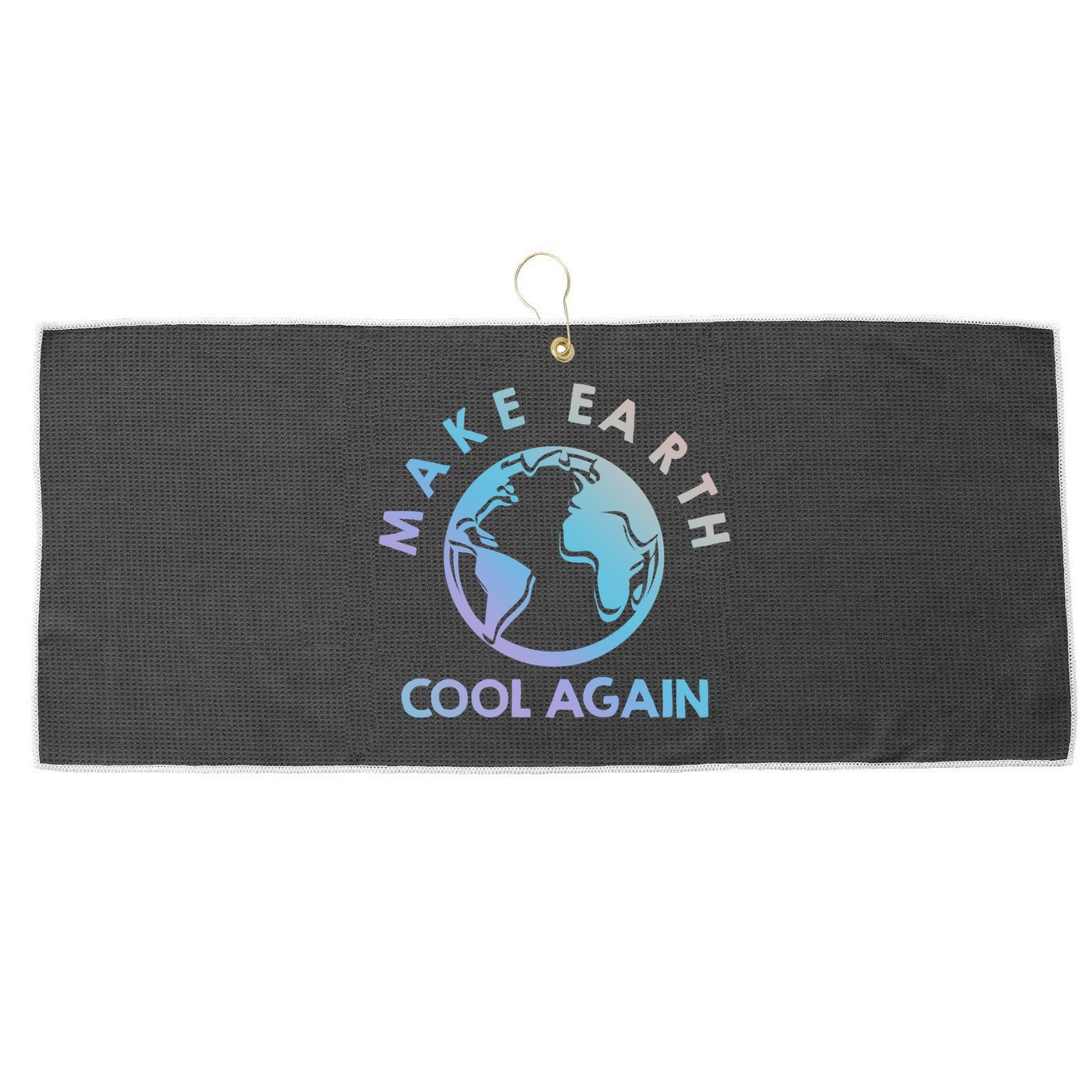 Climate Change Is Real Make Earth Cool Again Gift Large Microfiber Waffle Golf Towel
