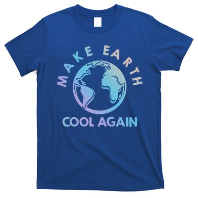 Climate Change Is Real Make Earth Cool Again Gift T-Shirt